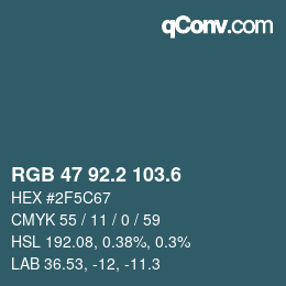 カラーコード: RGB 47 92.2 103.6 | qconv.com