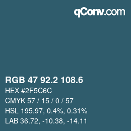 カラーコード: RGB 47 92.2 108.6 | qconv.com