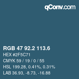 カラーコード: RGB 47 92.2 113.6 | qconv.com