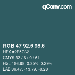 カラーコード: RGB 47 92.6 98.6 | qconv.com