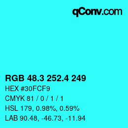 カラーコード: RGB 48.3 252.4 249 | qconv.com