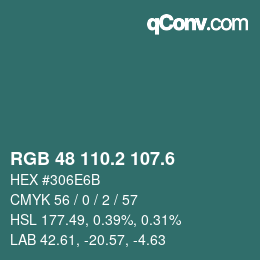 カラーコード: RGB 48 110.2 107.6 | qconv.com