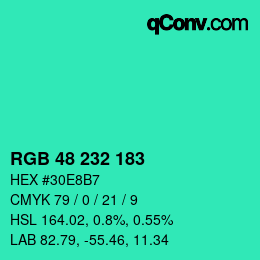 Color code: RGB 48 232 183 | qconv.com