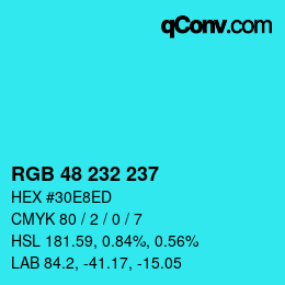 Color code: RGB 48 232 237 | qconv.com