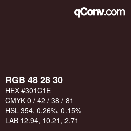 Color code: RGB 48 28 30 | qconv.com