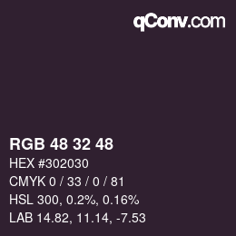Color code: RGB 48 32 48 | qconv.com