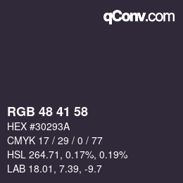 Color code: RGB 48 41 58 | qconv.com