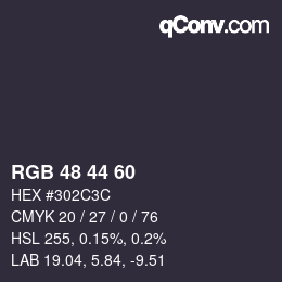 颜色代码: RGB 48 44 60 | qconv.com