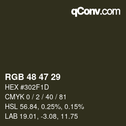 Color code: RGB 48 47 29 | qconv.com
