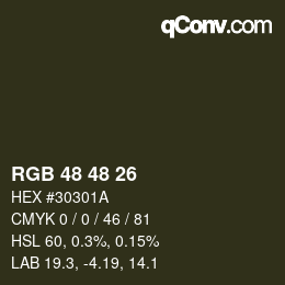 Color code: RGB 48 48 26 | qconv.com