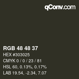Código de color: RGB 48 48 37 | qconv.com
