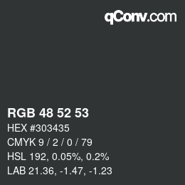 Color code: RGB 48 52 53 | qconv.com