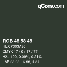 カラーコード: RGB 48 58 48 | qconv.com