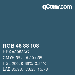 Color code: RGB 48 88 108 | qconv.com
