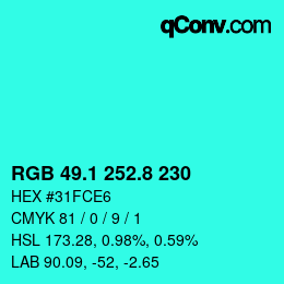 カラーコード: RGB 49.1 252.8 230 | qconv.com