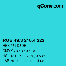 カラーコード: RGB 49.3 216.4 222 | qconv.com