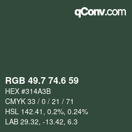 カラーコード: RGB 49.7 74.6 59 | qconv.com