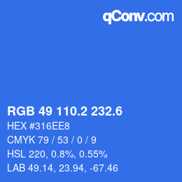 カラーコード: RGB 49 110.2 232.6 | qconv.com