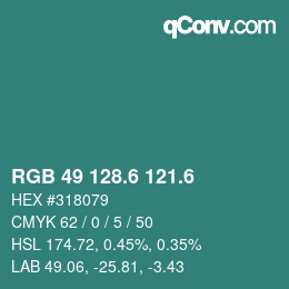 カラーコード: RGB 49 128.6 121.6 | qconv.com