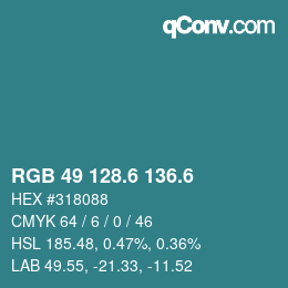 カラーコード: RGB 49 128.6 136.6 | qconv.com