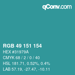 Color code: RGB 49 151 154 | qconv.com