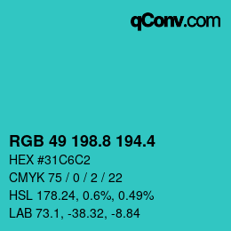 カラーコード: RGB 49 198.8 194.4 | qconv.com
