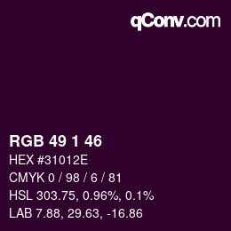 Color code: RGB 49 1 46 | qconv.com