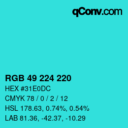 カラーコード: RGB 49 224 220 | qconv.com