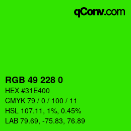 Color code: RGB 49 228 0 | qconv.com