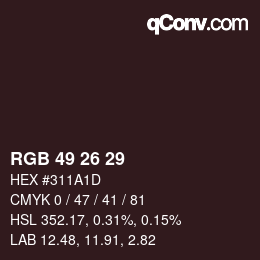 Color code: RGB 49 26 29 | qconv.com