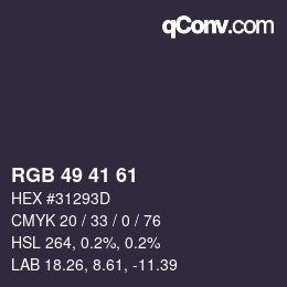 Color code: RGB 49 41 61 | qconv.com