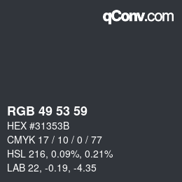 カラーコード: RGB 49 53 59 | qconv.com