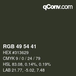 颜色代码: RGB 49 54 41 | qconv.com
