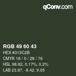 カラーコード: RGB 49 60 43 | qconv.com