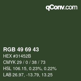 カラーコード: RGB 49 69 43 | qconv.com
