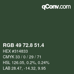 カラーコード: RGB 49 72.8 51.4 | qconv.com