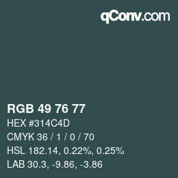 Color code: RGB 49 76 77 | qconv.com