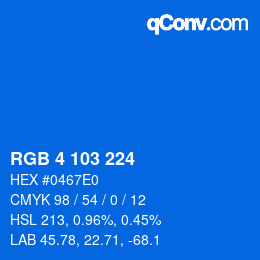 Color code: RGB 4 103 224 | qconv.com