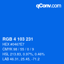 Color code: RGB 4 103 231 | qconv.com