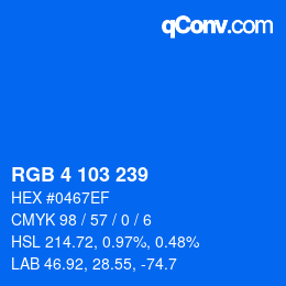 カラーコード: RGB 4 103 239 | qconv.com