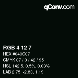 カラーコード: RGB 4 12 7 | qconv.com