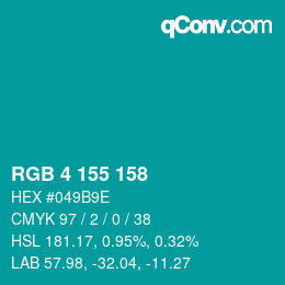 カラーコード: RGB 4 155 158 | qconv.com