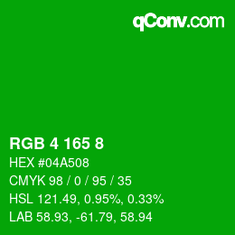 カラーコード: RGB 4 165 8 | qconv.com