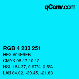 Color code: RGB 4 233 251 | qconv.com