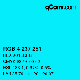 Color code: RGB 4 237 251 | qconv.com