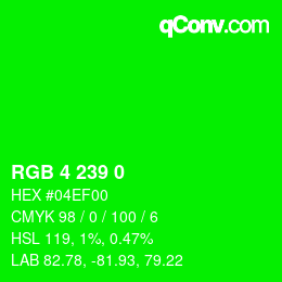 Color code: RGB 4 239 0 | qconv.com