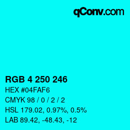 Color code: RGB 4 250 246 | qconv.com