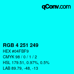 Color code: RGB 4 251 249 | qconv.com