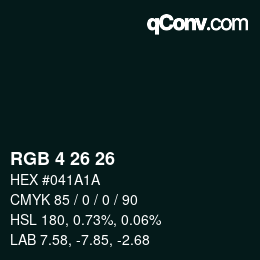 Color code: RGB 4 26 26 | qconv.com