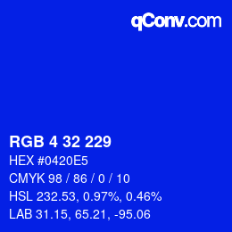カラーコード: RGB 4 32 229 | qconv.com
